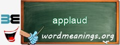 WordMeaning blackboard for applaud